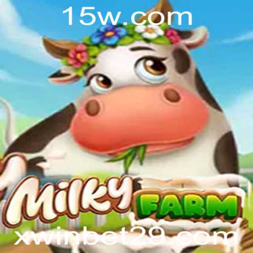 MilkyFarm: Descubra o Encanto do Novo Jogo com a Plataforma xwin co bet